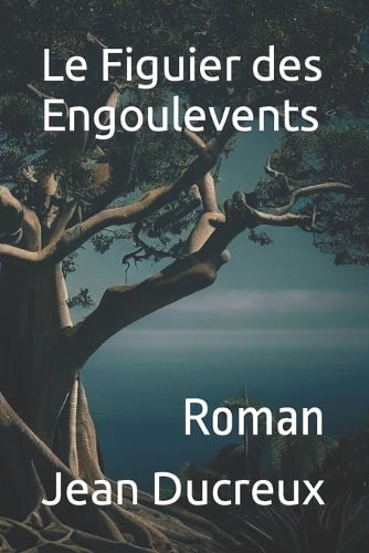 Le Figuier des Engoulevents