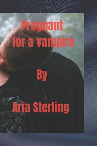 Pregnant for a vampire