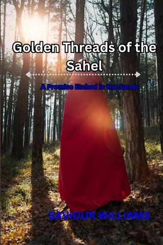 Golden Threads of the Sahel