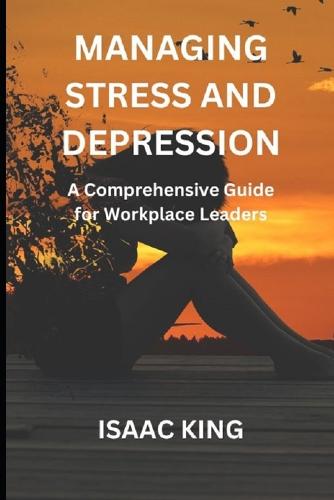 Managing Stress and Depression
