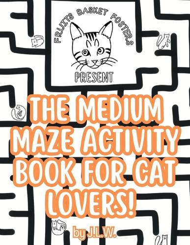 The Medium Maze Activity Book for Cat Lovers