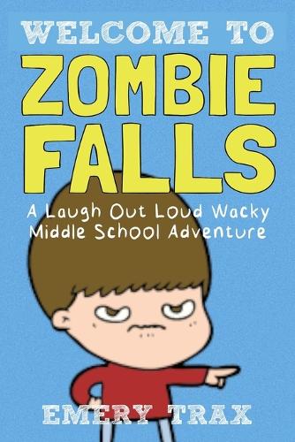 Welcome to Zombie Falls