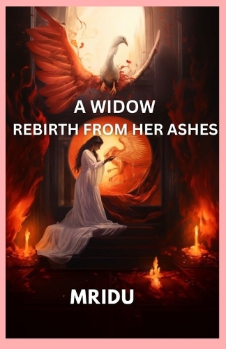 A Widow Rebirth from Her Ashes