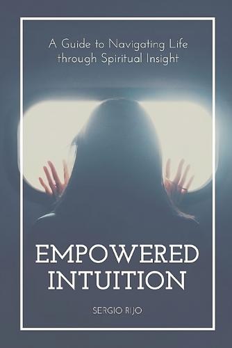 Empowered Intuition