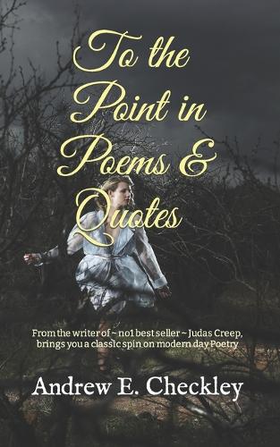 To the Point in Poems & Quotes
