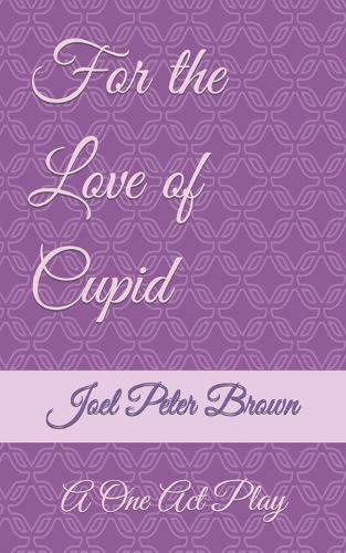 For The Love Of Cupid