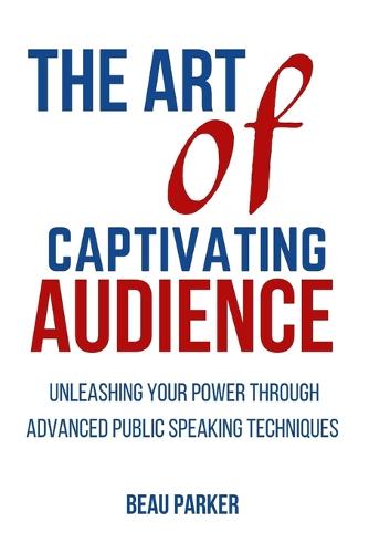 The Art of Captivating Audience