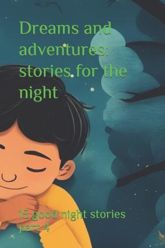 Dreams and adventures