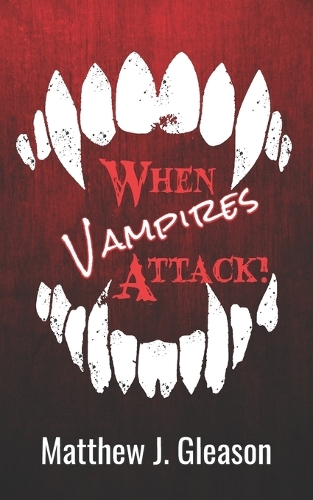 When Vampires Attack!