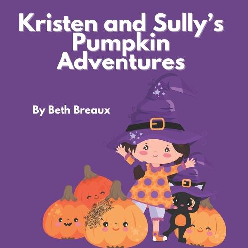 Kristen and Sully's Pumpkin Adventures