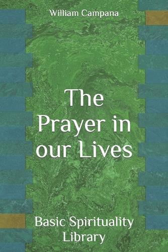 The Prayer in our Lives