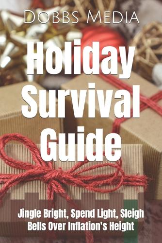 Holiday Survival Guide