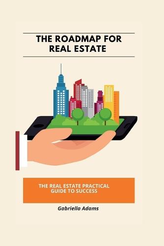 The Roadmap for Real Estate