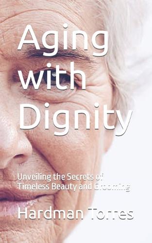 Aging with Dignity
