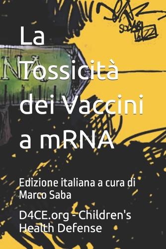 La Tossicità dei Vaccini a mRNA