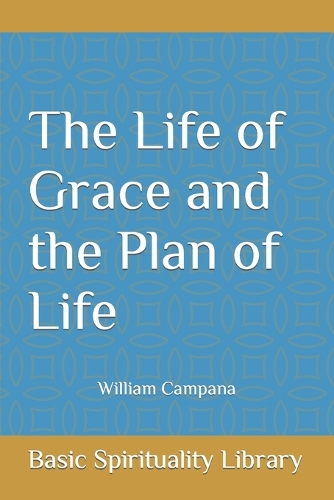 The Life of Grace and the Life Plan