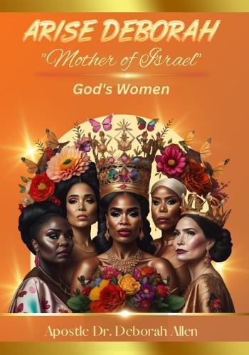 Arise Deborah "Mother of Israel"