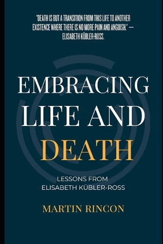 Embracing Life and Death
