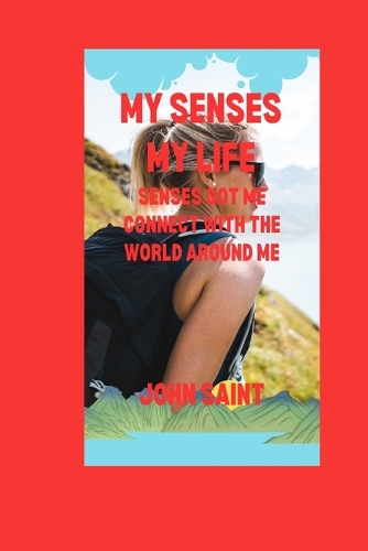 My Senses My Life
