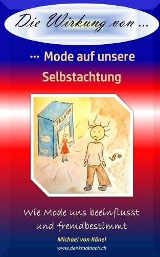 Die Wirkung von Mode auf unsere Selbstachtung