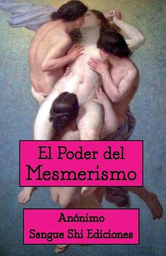 El Poder del Mesmerismo