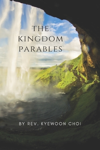 The Kingdom Parables