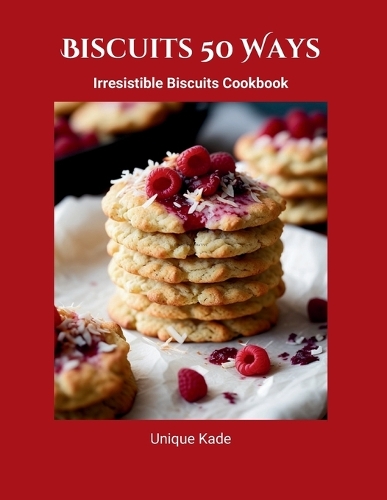 Biscuits 50 Ways