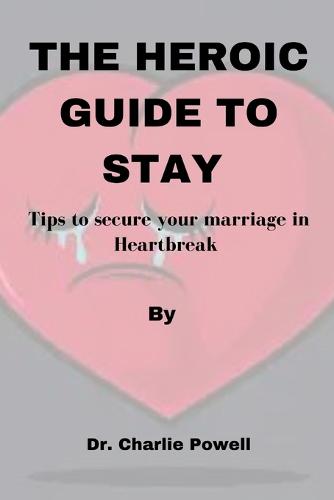 The Heroic Guide to Stay