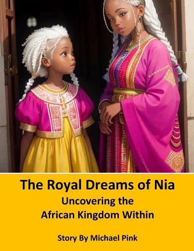 The Royal Dreams of Nia