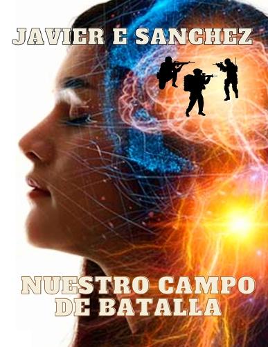 Nuestro Campo de Batalla.