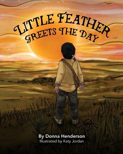 Little Feather Greets the Day
