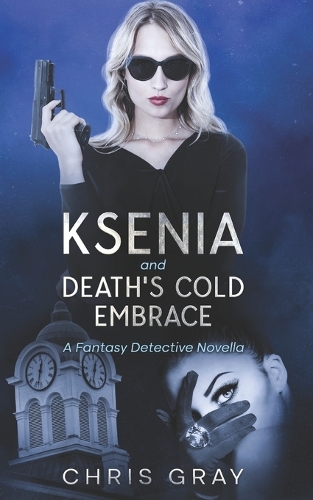 Ksenia and Death's Cold Embrace