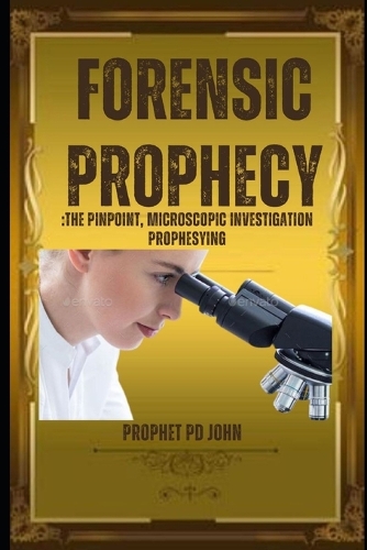 Forensic Prophecy
