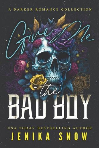 Give Me the Bad Boy