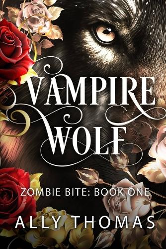 Zombie Bite (Vampire Wolf #1)