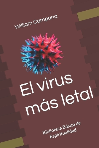 El virus más letal