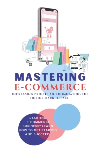 Mastering E-Commerce