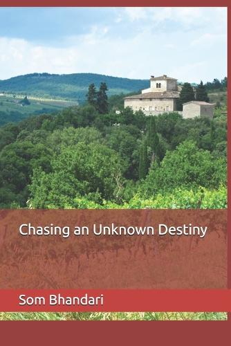 Chasing an Unknown Destiny