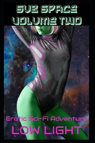 Sub Space Volume Two