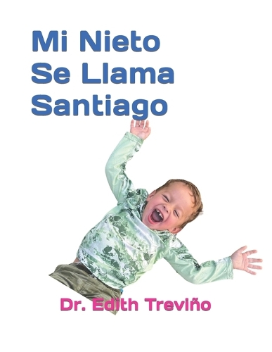 Mi Nieto Se Llama Santiago