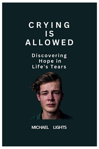 Crying is Allowed
