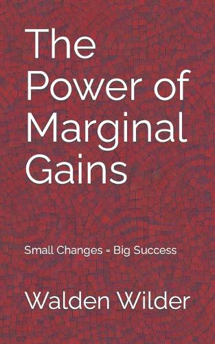 The Power of Marginal Gains