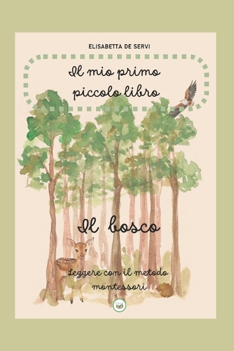 Il mio primo piccolo libro-Il bosco