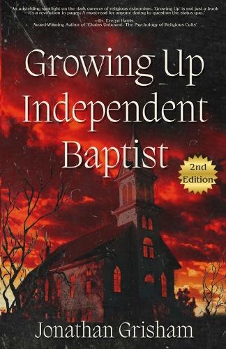Growing Up Independent Baptist