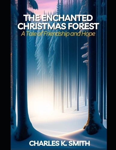 The Enchanted Christmas Forest
