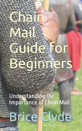 Chain Mail Guide for Beginners