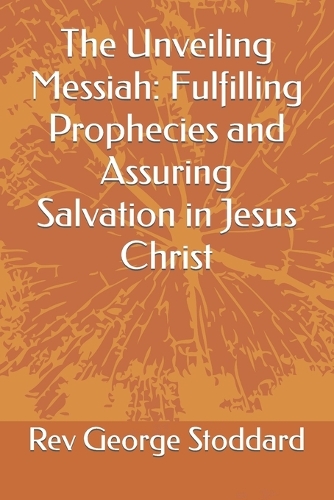 The Unveiling Messiah