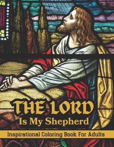 The Lord Is My Shepherd