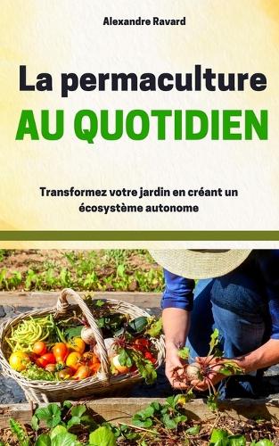 La permaculture au quotidien