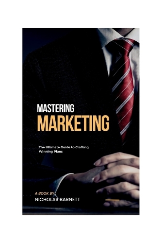 Mastering Marketing